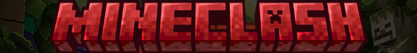 MineClash Server Banner MineClash Server Banner