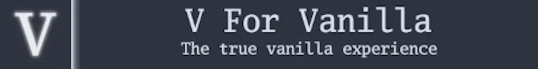 V For Vanilla Server Banner V For Vanilla Server Banner