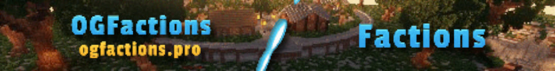 OGFactions Server Banner OGFactions Server Banner