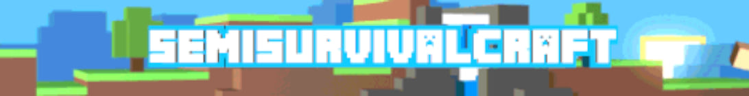 SemiSurvivalCraft Server Banner SemiSurvivalCraft Server Banner