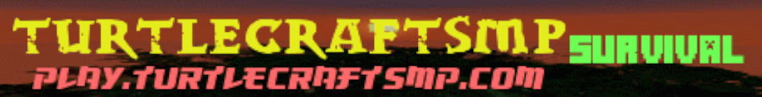 TurtleCraftNetwork Server Banner TurtleCraftNetwork Server Banner